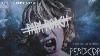 Papa Roach - Periscope Ft Skylar Grey Official Audio 