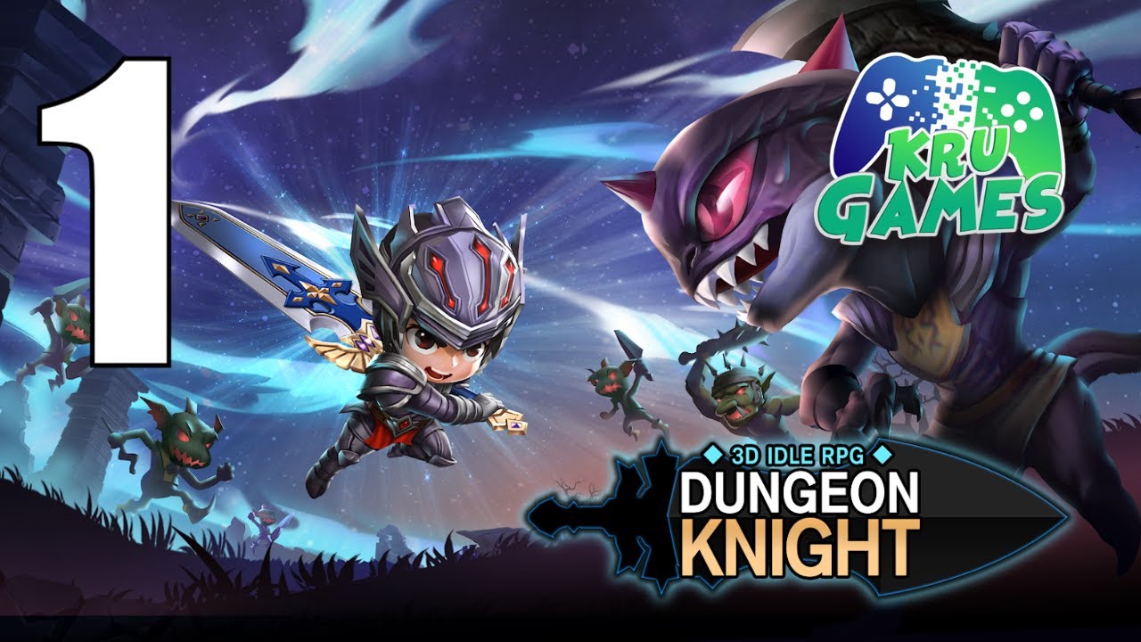 Dungeon Knight: 3D Idle RPG Gameplay Walkthrough #1 (Android, IOS)