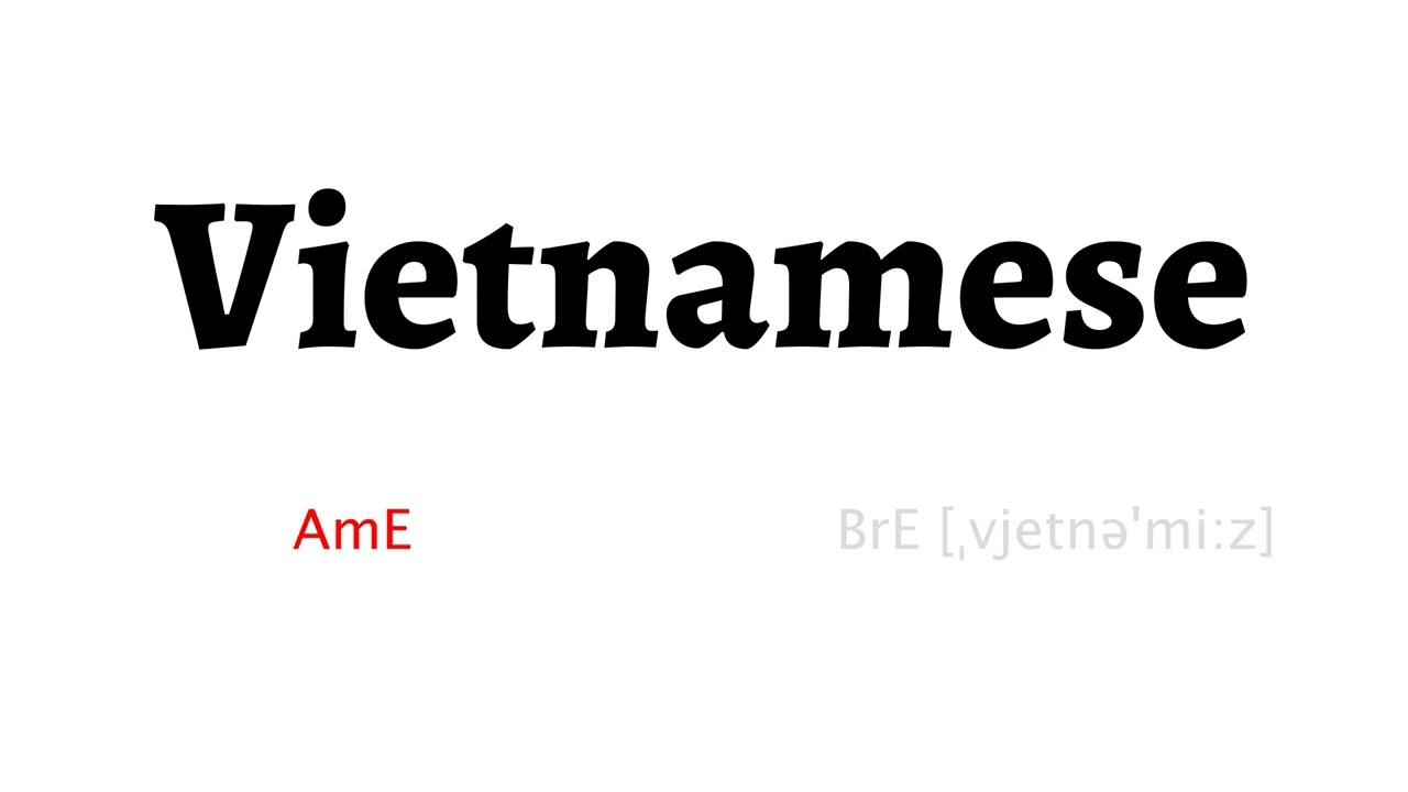 How to Pronounce vietnamese in American English and British Englishvietnamese
