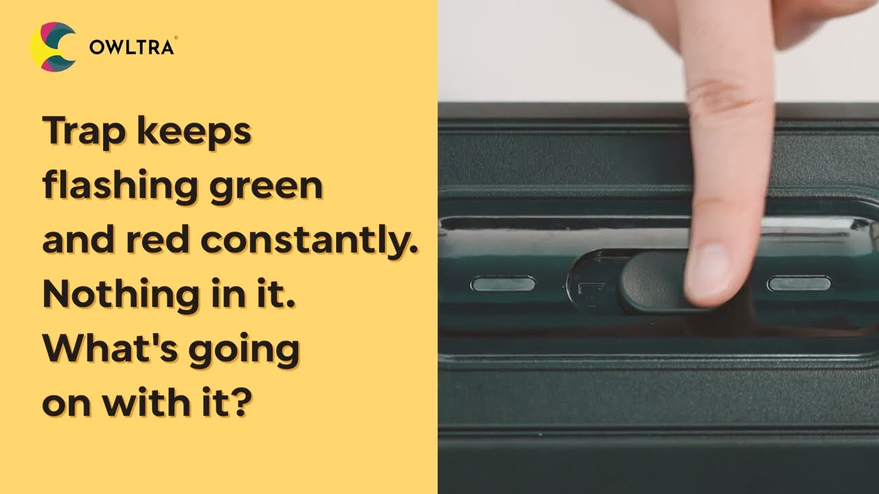 OWLTRA OW7 - FAQ - Trap Keeps Flashing Green and Red Constantly. Nothing in it.