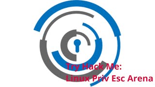 Try Hack Me: Linux PrivEsc Arena