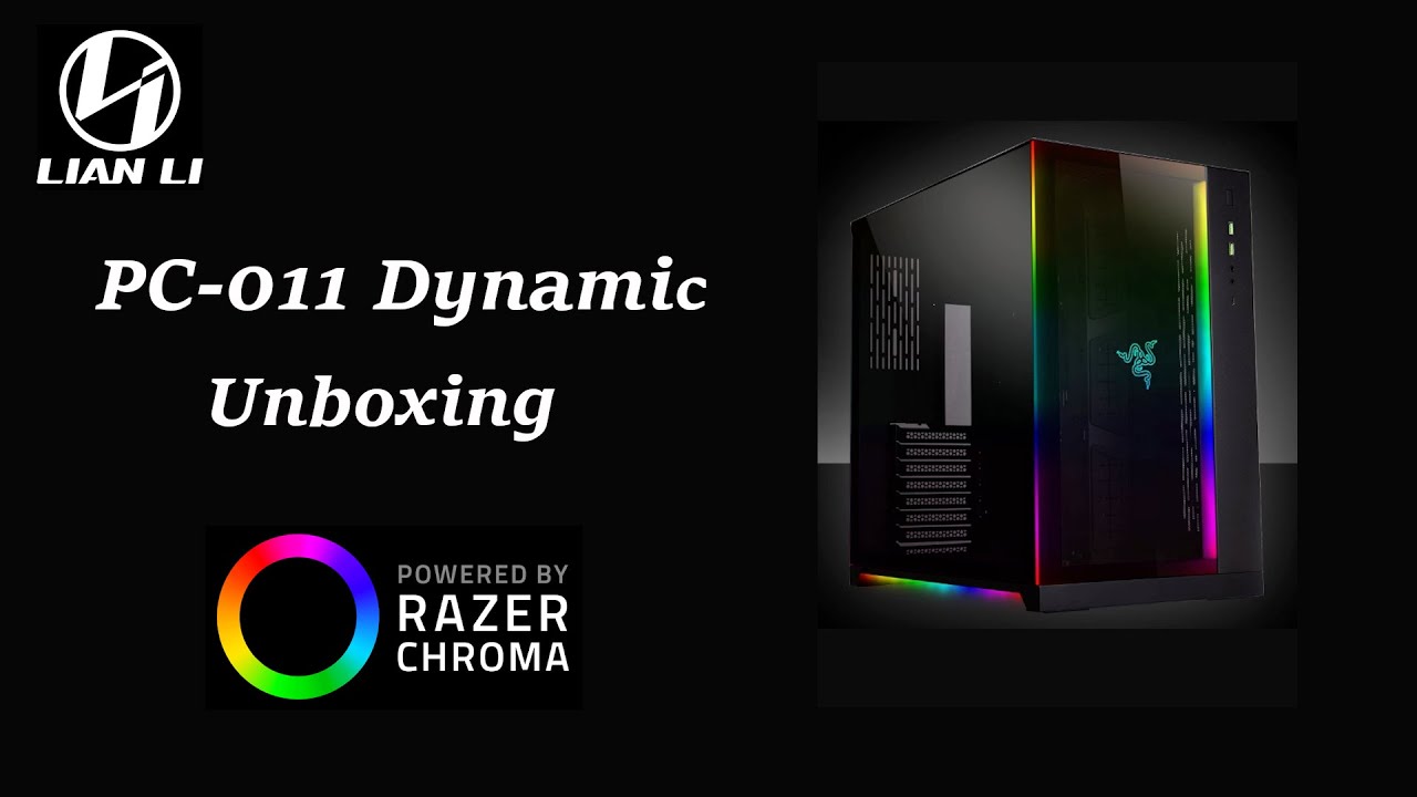 Lian Li PC-011 Dynamic Razer Edition - Unboxing - PC Build Part 1 - YouTube