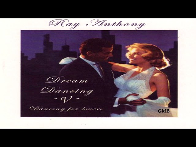 Watch Ray Anthony - Dream Dancing V Dancing for Lovers GMB on YouTube Watch Ray Anthony - Dream Dancing V Dancing for Lovers GMB on YouTube