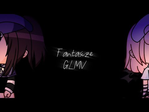 ✨️ Grind Me Down/Fantasize GLMV ✨ | ImJust Etoile