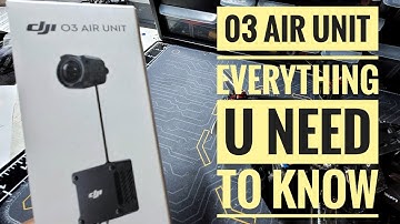 DJI O3 AIR UNIT-13 Things to Know