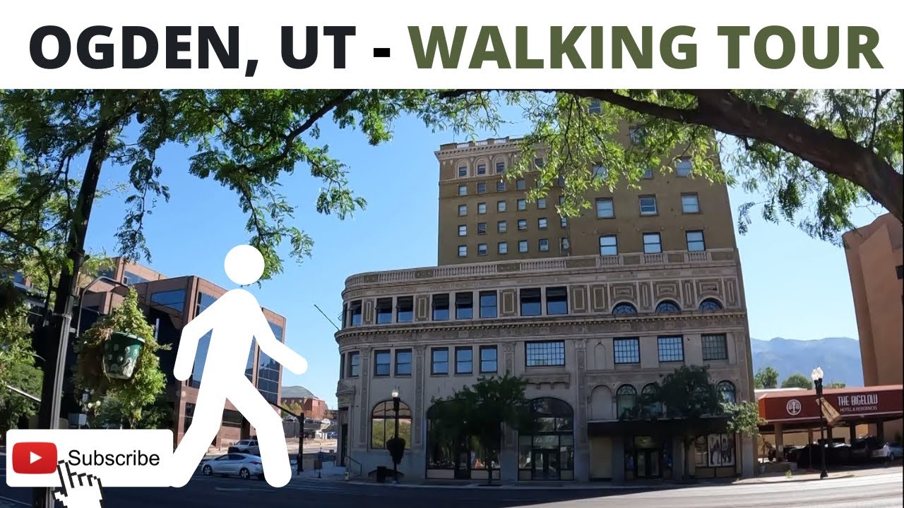OGDEN, UT - Walking Tour - 4K- 2022