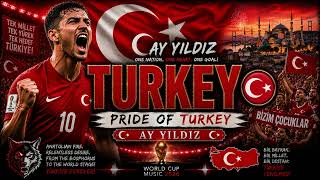 Turkey World Cup 2026 Anthem 🇹🇷 Spirit Of Anatolia World Cup 2026