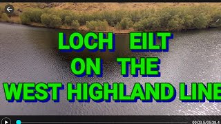 loch Eilt on the west highland line