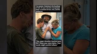 Parents Hear Their Late Son's Heartbeat Again - Inside Someone Else's Chest