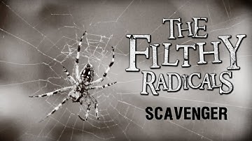 The Filthy Radicals - Scavenger (official video)