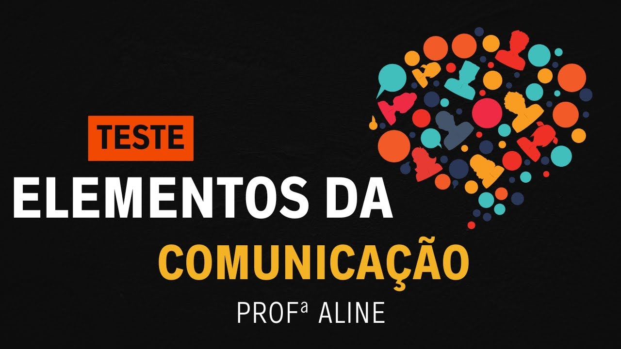 ✅Elementos da Comunicação + Teste
