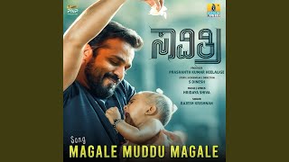 Magale Muddu Magale (From "Savitri")