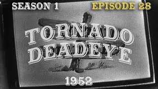 The Red Skelton Show:  TORNADO DEADEYE    (S1:E28)