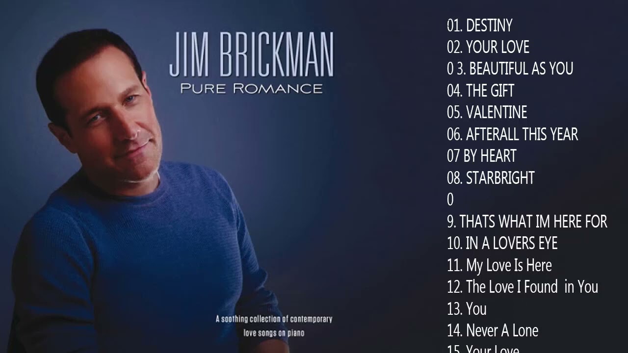 Jim Brickman GREATEST HITS – Best songs of Jim Brickman