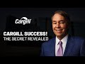 Cargill Success The Secrets Revealed A Secret That Nobody Knows 