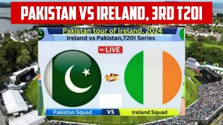 IRE vs PAK 3rd T20 Live: Ireland vs Pakistan 2nd T20I | IRE vs PAK 2nd T20i Live PAK vs IRE t20i