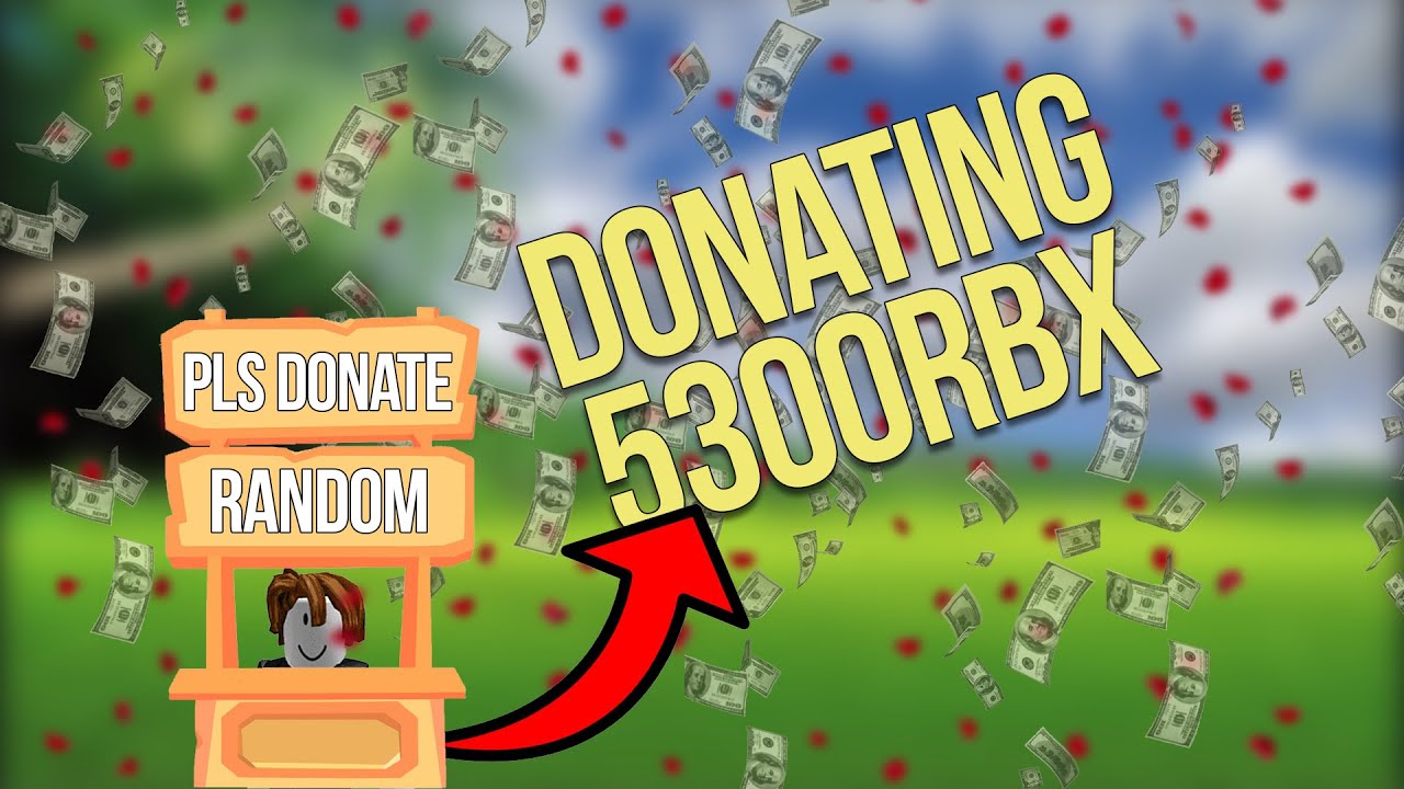 DONATING 5300 ROBUX to Random - YouTube