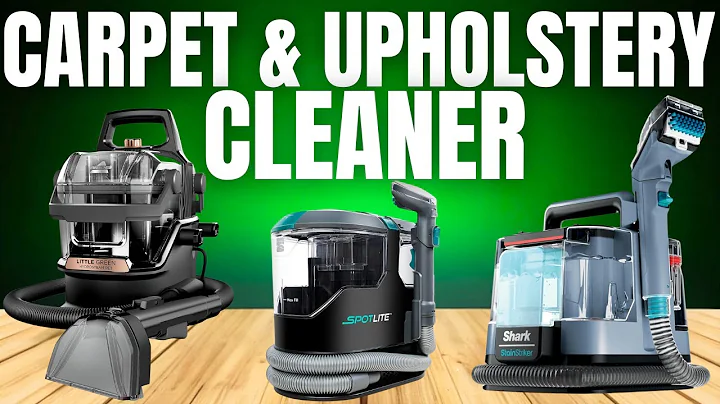 Top 5 Carpet and Upholstery Cleaner Picks for 2025 Revealed