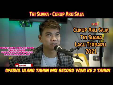 TriSuaka Cukup Aku Saja (Pergilah Engkau Bersamanya) Versi Akustik Spesial UlangTahun MSIRecord Ke 2