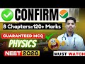 🤩8 Chapters= 120+ Marks in Physics| NEET 2026 | 😱 ✅MUST DO IT #neet#neet2026#nta#yt
