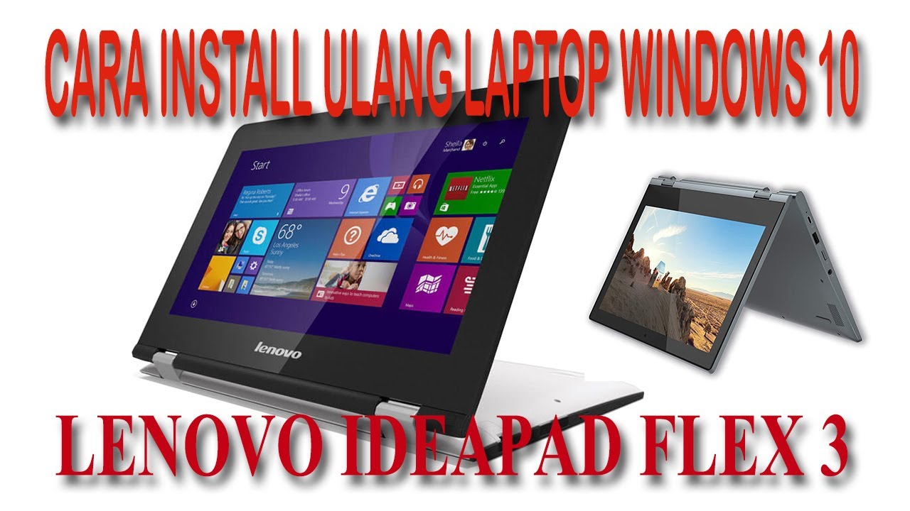 Cara install ulang windows 10 laptop Lenovo Ideapad Flex 3 