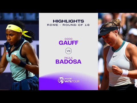 Coco Gauff vs. Paula Badosa | 2024 Rome Round of 16 | WTA Match Highlights