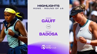 Coco Gauff vs. Paula Badosa | 2024 Rome Round of 16 | WTA Match Highlights