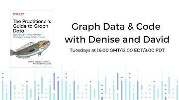 Graph Data and Code with Denise & David (Episode 2)| DataStax
