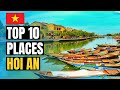 Top 10 Things to do in Hoi An 2023 | Vietnam Travel Guide