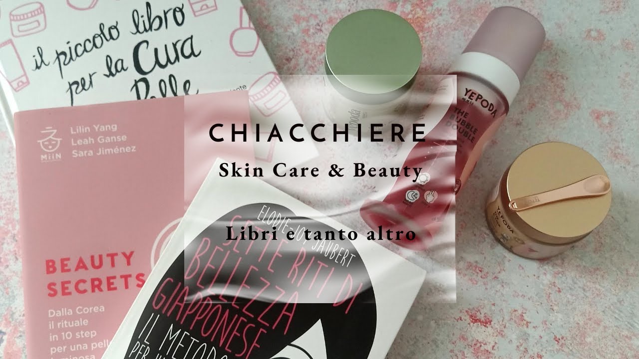 Chiacchieriamo di... #skincare #libriskincare e tanto altro! La puntata più lunga del canale 😁😁😁