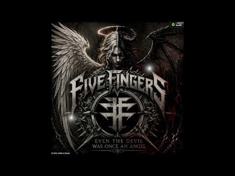 Five Fingers - Even the devil was once an angel(Remastered)