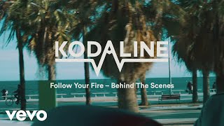 Kodaline - Follow Your Fire (Behind The Scenes)