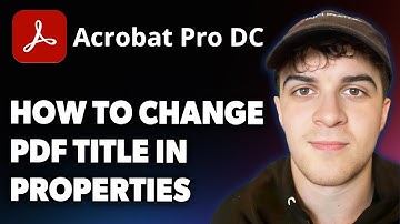 How to Change PDF Title in Properties Using Adobe Acrobat Pro DC [2025 Full Guide]