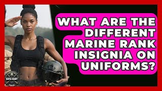What Are The Different Marine Rank Insignia On Uniforms - Battle Ready Force