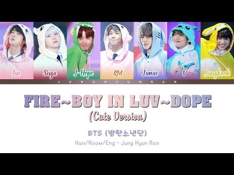 BTS (방탄소년단) - FIRE + BOY IN LUV + DOPE (Cute .Ver) 「Color Coded Lyrics_Han/Rom/Eng」