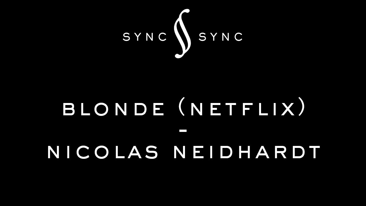 Nicolas Neidhart Blonde official netflix trailer