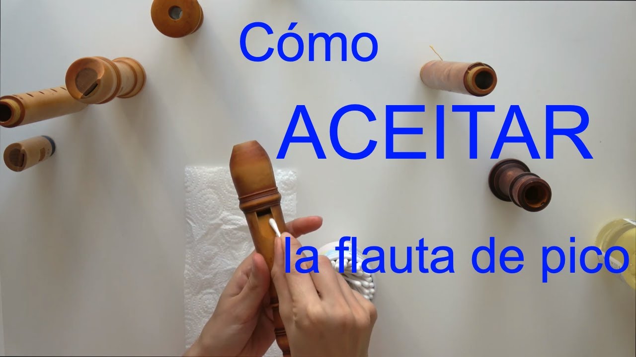 Cómo aceitar la flauta de pico