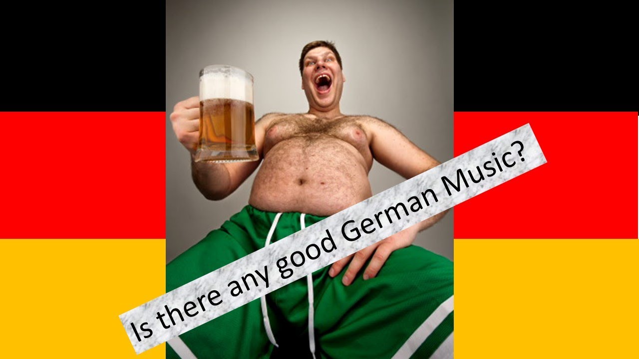German Music, Is it any good? YouTube