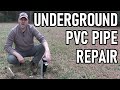 How to repair a broken underground PVC pipe