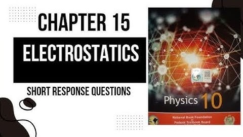 Class 10 physics chapter 15 electrostatics short response questions nbf new book physics 2025 fbise