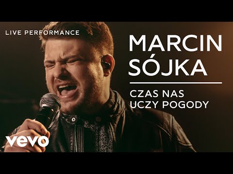 Marcin Sójka - Czas Nas Uczy Pogody (cover)- Live Performance | Vevo