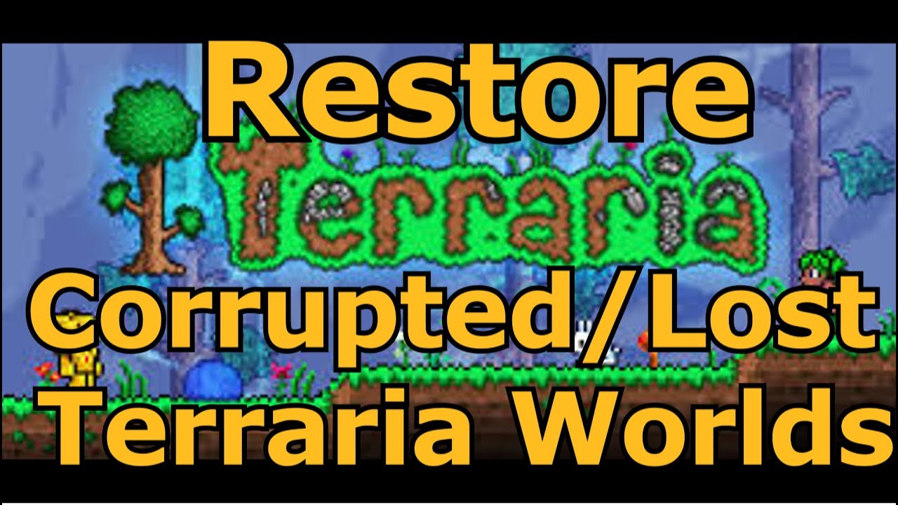 How To Restore Corrupted or Destroyed Terraria Worlds & Restore Player Data  - YouTube