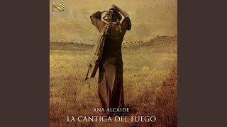 Video thumbnail of "Ana Alcaide - La cantiga del fuego - El viaje"