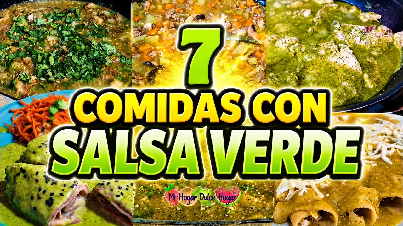 ✅️ 7 COMIDAS CON SALSA VERDE #mihogardulcehogar #comida #recetas #recetasfaciles #salsaverde