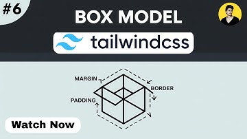 🔥Tailwind CSS BOX Model Classes Explained | Margin, Padding, Border (2025)