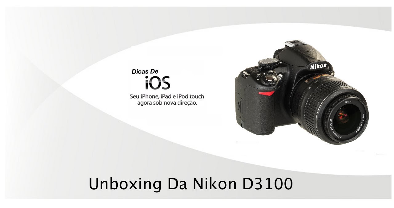 Unboxing da nikon D3100 YouTube