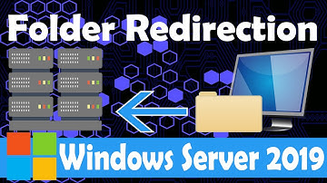 Setup Folder Redirection Windows Server 2019