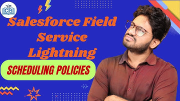 Salesforce Field Service Lightning Scheduling Policies | Scheduling & Optimization | CyberBrainer