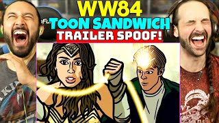 WONDER WOMAN 1984 TRAILER SPOOF - Toon Sandwich | REACTION!