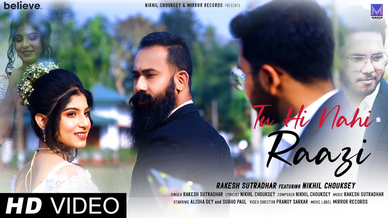 Tu Hi Nahi Raazi Video: Rakesh Sutradhar | Nikhil Chouksey | Best Hindi Sad Song | New Sad Song 2021